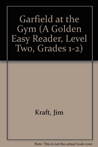 Book Garfield At The Gym (A Golden Easy Reader, Level Two, Grades 1-2) free
