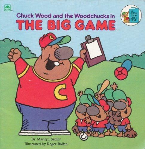 Book Chuck Wood and the Woodchucks in The Big Game (Golden Look-Look Books) free