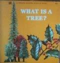 Book What Is A Tree? (a Child's Golden Science Book) free