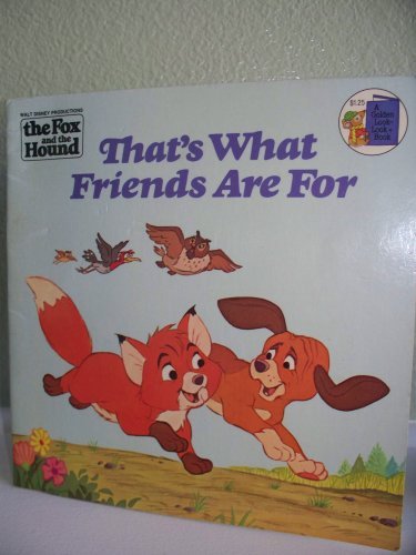Book That's What Friends Are for: Walt Disney Productions' the Fox and the Hound (Golden Books) free