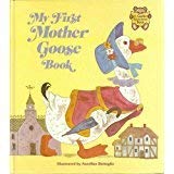 Book My First Mother Goose Book (A Golden Storytime Book) free
