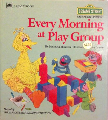 Book Every Morning at Play Group (Sesame Street: A Growing-Up Book) free