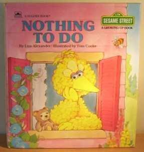 Book Nothing To Do (A Golden Book) (Sesame Street; A Growing Up Book) (featuring Jim Henson's Sesame Street Muppets) free