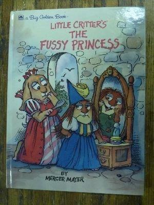 Book Little Critter's The Fussy Princess (Big Golden Books) free