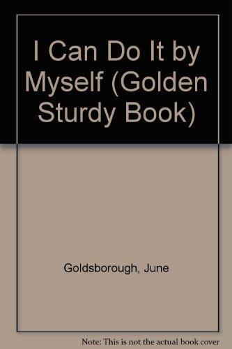 Book I Can Do It by Myself (Golden Sturdy Book) free