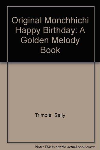 Book Original Monchhichi Happy Birthday: A Golden Melody Book free