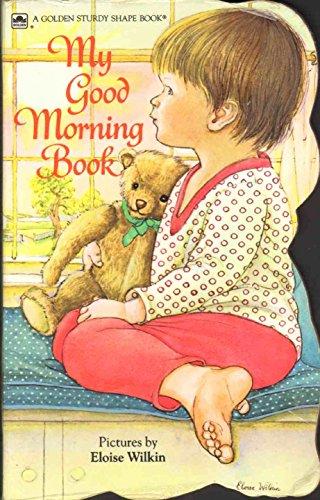 Book My Good Morning Book (Golden Sturdy Shape Books) (Golden Books) free