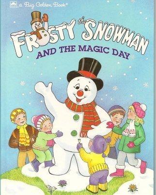 Book Frosty The Snowman and the Magic Day (Golden Big Book) free