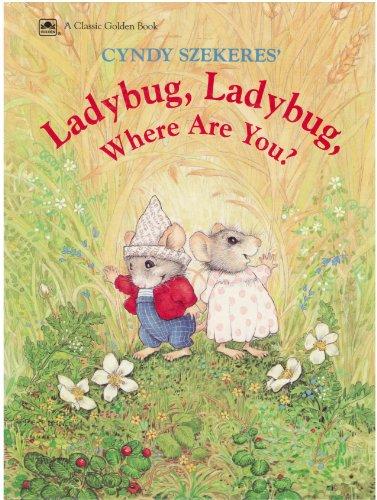 Book Ladybug, Ladybug, Where Are You? (A Classic Golden Book) free
