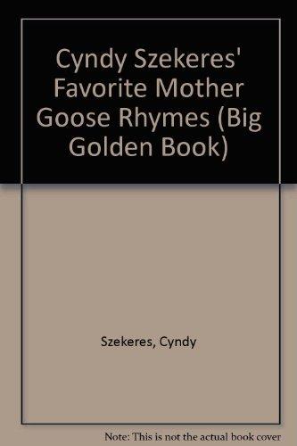 Book Cyndy Szekeres' Favorite Mother Goose Rhymes (A Big Golden Book) free