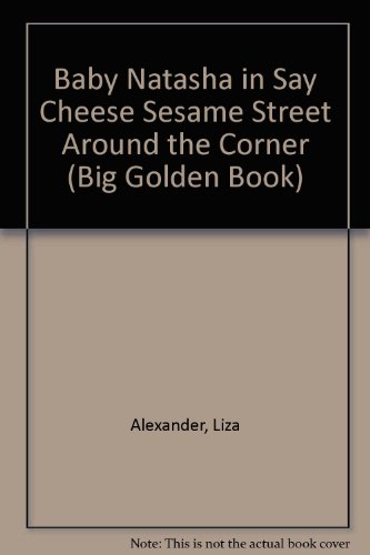 Book Baby Natasha In Say Cheese (Big Golden Book) free