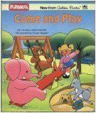 Book Come And Play (playskool Board Books) free