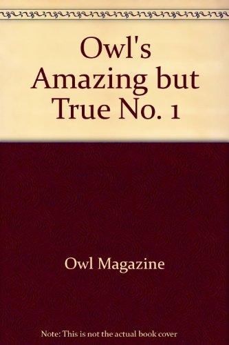 Book Owl's Amazing But True No. 1 (an Owl Magazine/golden Press Book) free