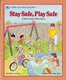 Book Stay Safe, Play Safe/Learn Abo (Golden Learn about Living Book) free