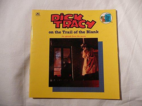 Book Dick Tracy on the Trail of the Blank (A Golden Look-Look Book) free