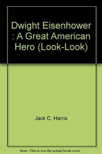Book Dwight Eisenhower : A Great American Hero (Look-Look) free