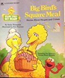 Book Big Birds Square Meal: Stories About Shapes and Colors (Sesame Street Get Ready) free