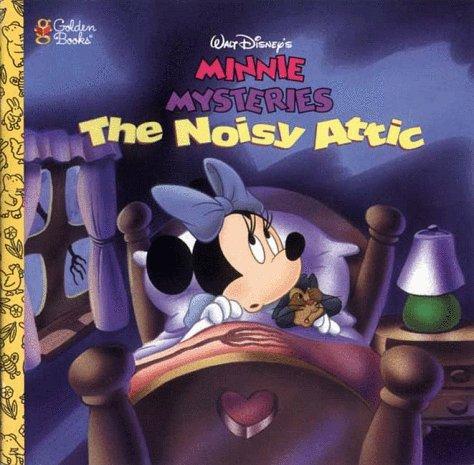 Book Walt Disney's Minnie Mysteries the Noisy Attic (Golden Books) free
