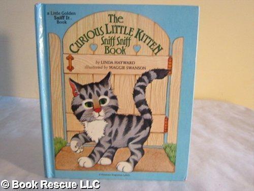 Book The curious little kitten: Sniff sniff book (A Little golden sniff it book) free