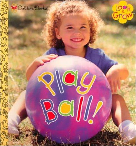 Book Play Ball ! (Look & Grow) free