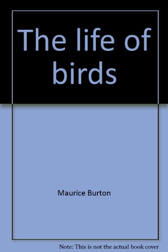 Book The life of birds;: A simple introduction to bird behaviour (A Golden introduction to nature) free