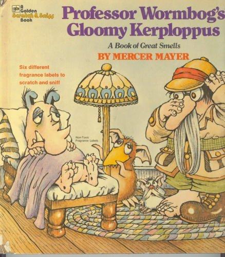 Book Professor Wormbog's Gloomy Kerploppus: A Book of Great Smells free