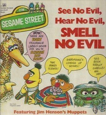 Book Sesame Street See No Evil, Hear No Evil, Smell No Evil featuring Jim Henson's Muppets (A Golden fragrance book) free