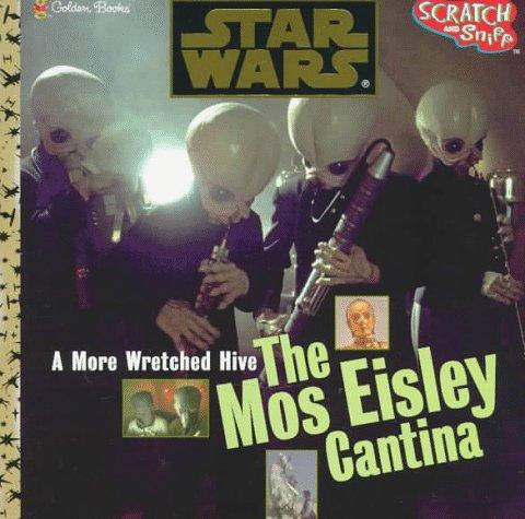 Book Star Wars:A More Wretched Hive: The Mos Eisley Cantina (Scratch & Sniff) free