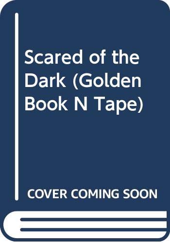 Book Scared Of The Dark (golden Book N Tape) free
