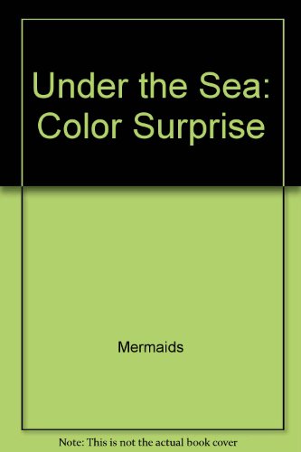 Book Under The Sea: Color Surprise (little Mermaid) free