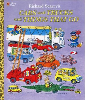 Book Richard Scarry's Cars and Trucks and Things That Go free