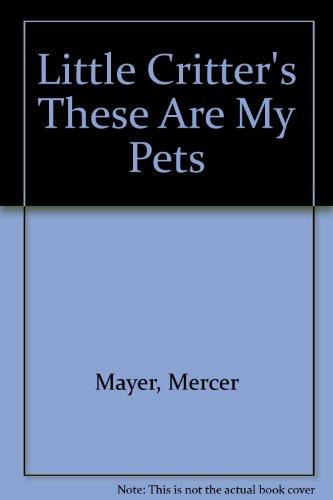 Book L. Critter's These Are My Pets (Road to Reading) free
