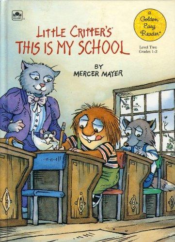 Book Little Critter's This Is My School (A Golden Easy Reader, Level 2) free