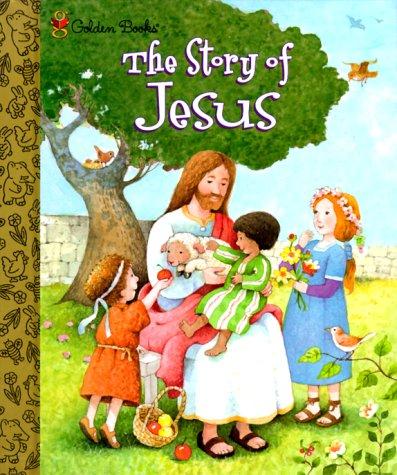 Book The Story of Jesus (Little Golden Storybook) free