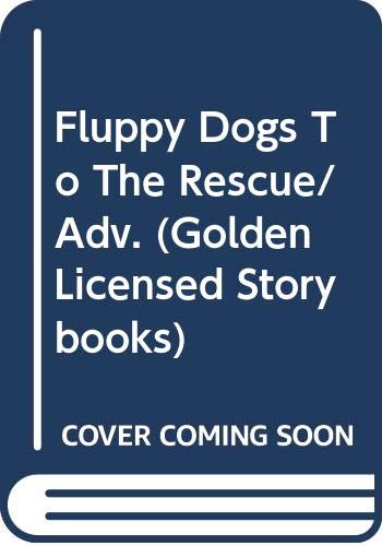 Book Fluppy Dogs To The Rescue/adv. (golden Licensed Storybooks) free