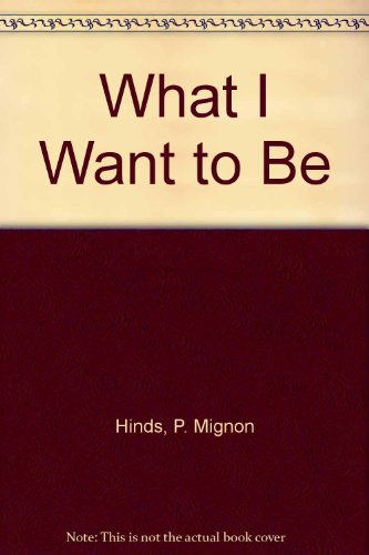 Book What I Want to Be free