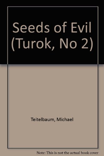 Book Seeds of Evil (Turok, No 2) free