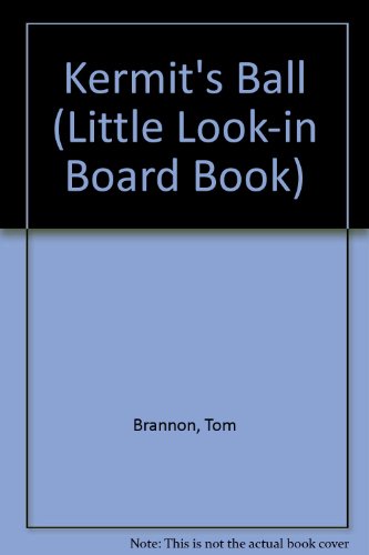 Book Kermit's Ball (little Look-in Board Book) free