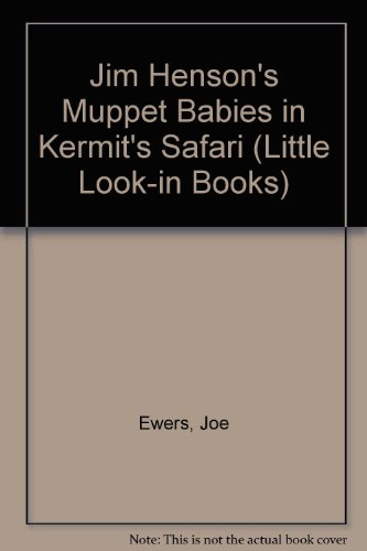 Book Jim Henson's Muppet Babies in Kermit's Safari: Little Look-In free