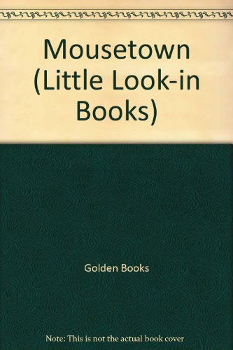 Book Mousetown (Little Look-In Books) free