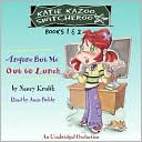 Book Katie Kazoo, Switcheroo: Books 1 and 2: Katie Kazoo, Switcheroo #1: Anyone But Me; Katie Kazoo, Switcheroo #2: Out to Lunch! free