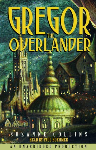 Book Gregor the Overlander (Underland Chronicles) free