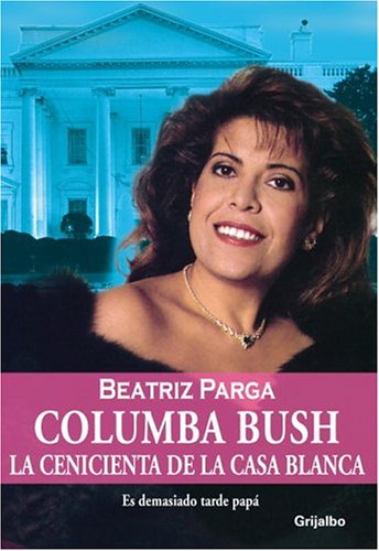 Book Columba Bush (Spanish Edition) free