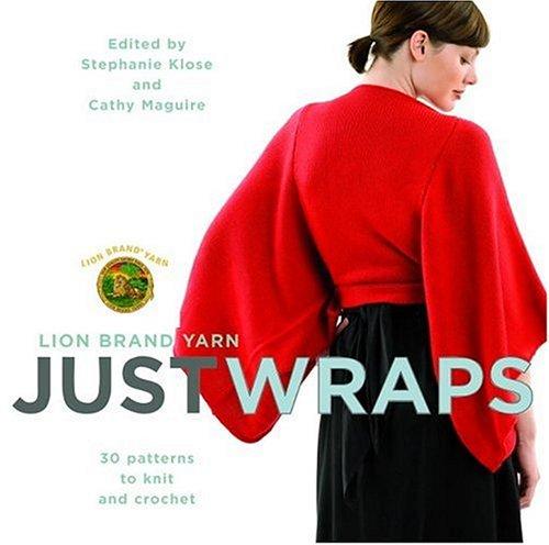 Book Lion Brand Yarn: Just Wraps: 30 Patterns to Knit and Crochet free