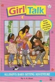 Book Allison's baby-sitting adventure (Girl talk) free