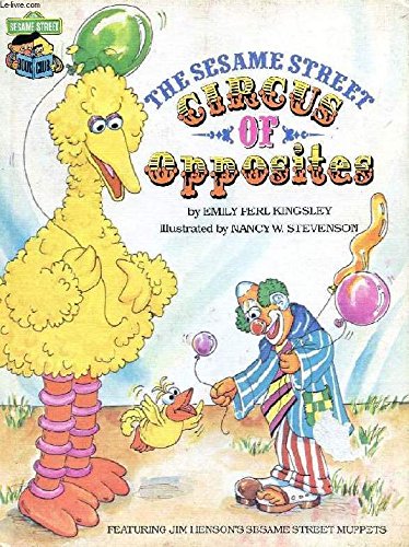 Book The Sesame Street Circus of Opposites: Featuring Jim Henson's Sesame Street Muppets free