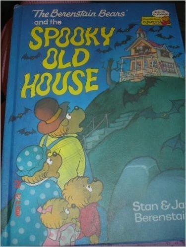Book The Berenstain Bears and the Spooky Old House free