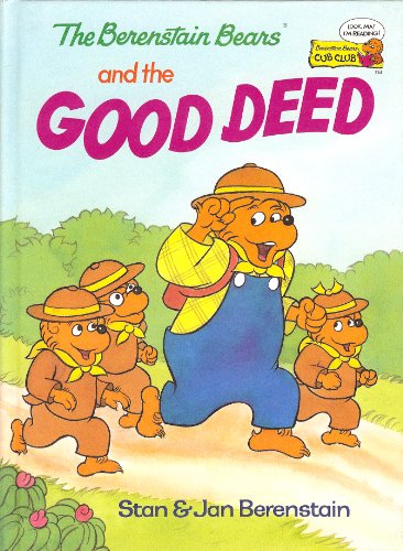 Book The Berenstain Bears and the Good Deed (Berenstain Bears Cub Club) free