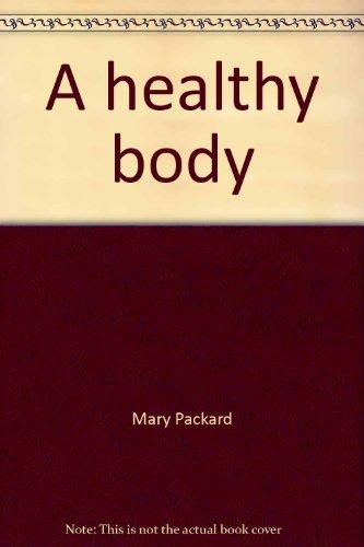 Book A healthy body: A book about fitness and nutrition (A Golden learn about living book) free