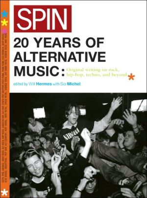 Book Spin: 20 Years of Alternative Music: Original Writing on Rock, Hip-Hop, Techno, and Beyond free